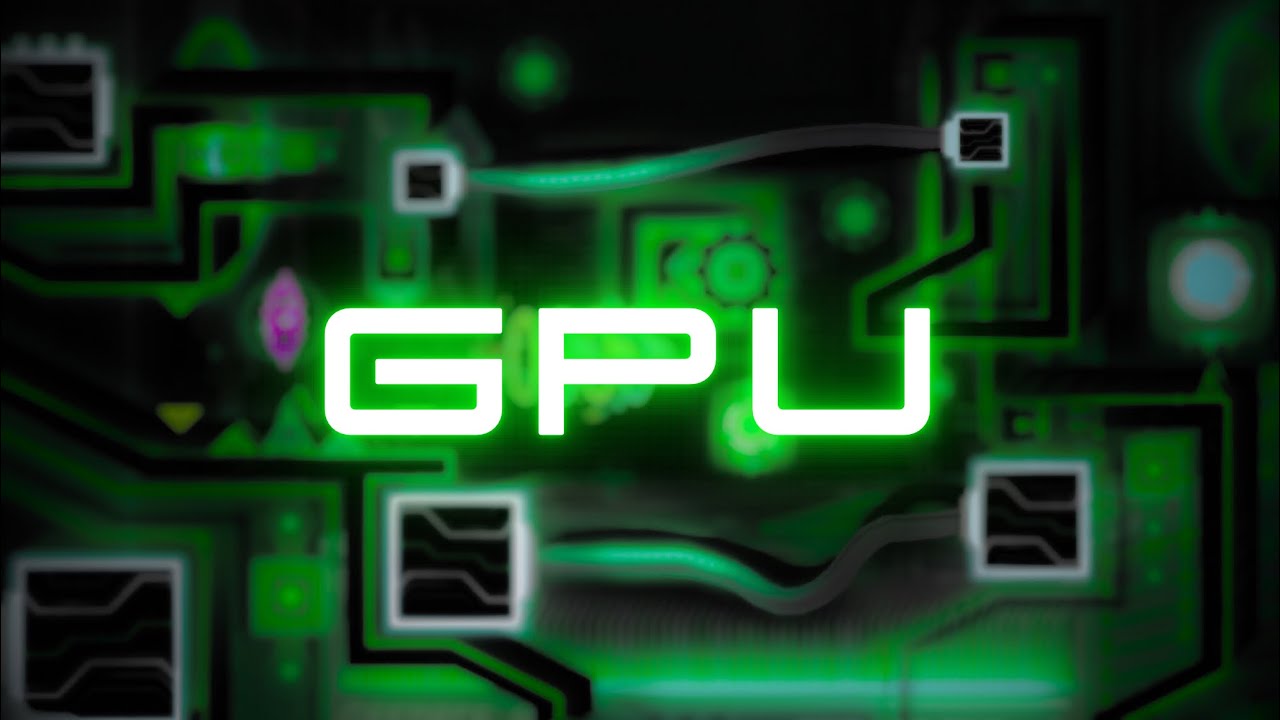 GPU - Trailer | Geometry Dash