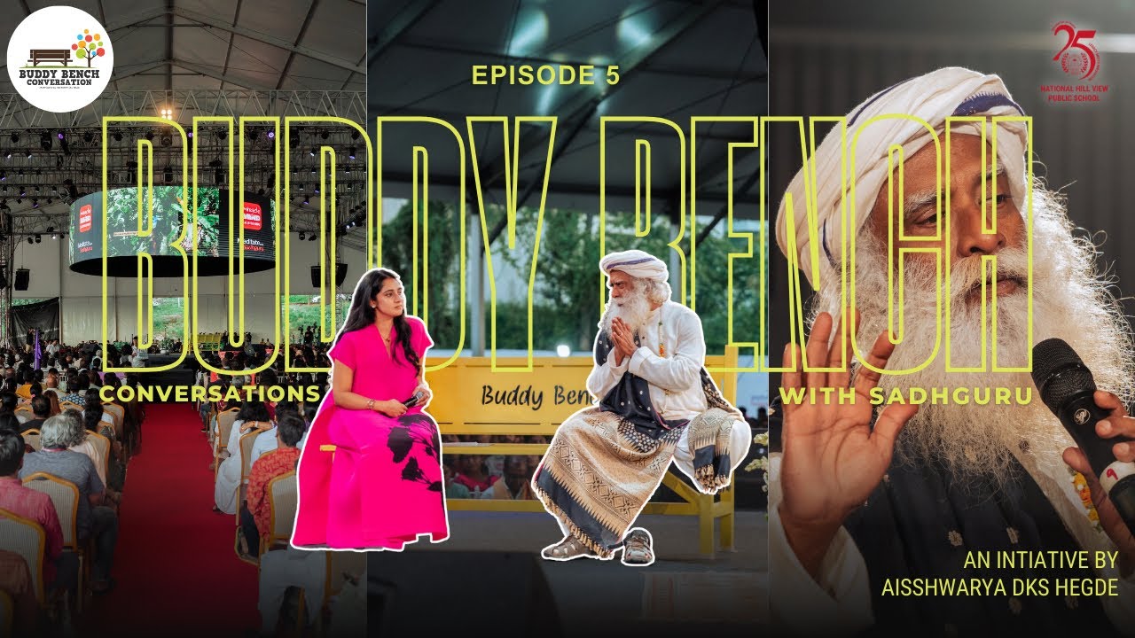 Buddy Bench Conversation Ep. 5 | Sadhguru with Aisshwarya DKS Hegde | Tribute to Teachers