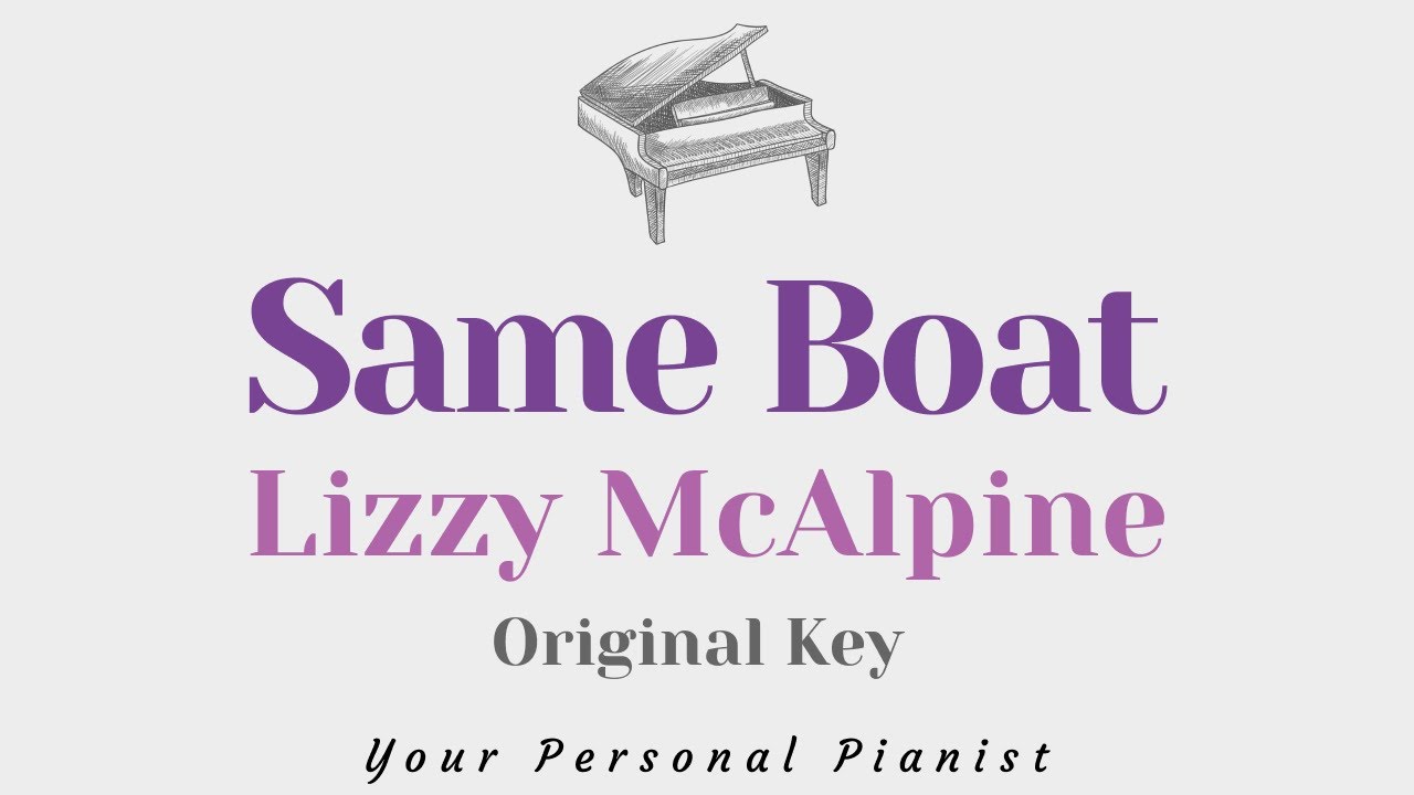 Same Boat - Lizzy McAlpine (Piano Karaoke) - Instrumental Cover with Lyrics