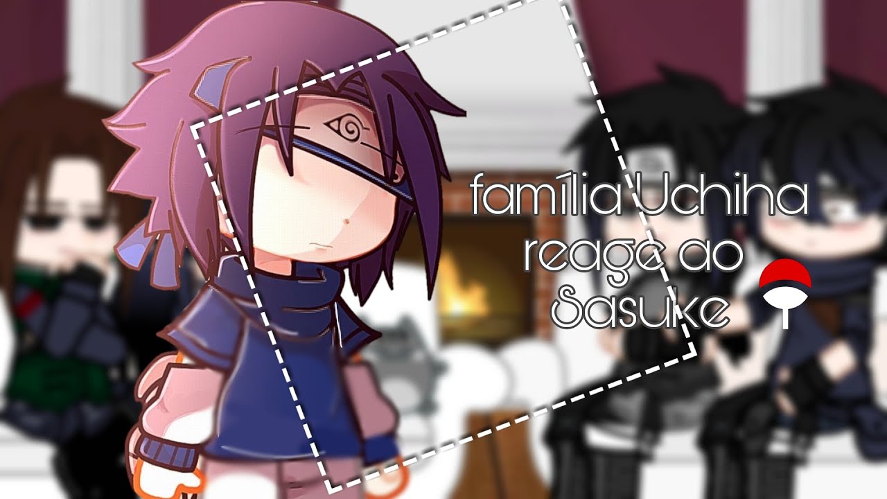 🦅|Família Uchiha reage ao Sasuke [Gc] 🍅 ♡๑Narusasu/sasusaku/sasukarin/itasui•| especial niver 🎂🐈‍⬛`]