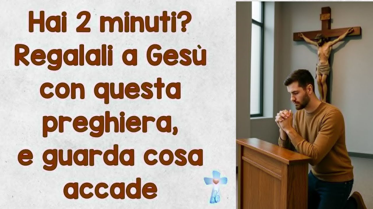 Hai 2 minuti? Regalali a Gesù con questa preghiera, e guarda cosa accade