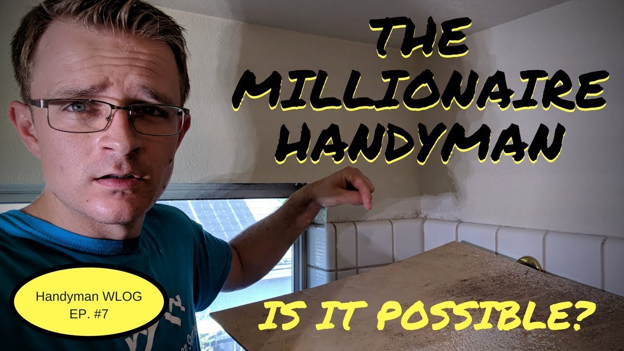 How to be a Millionaire Handyman / WLOG