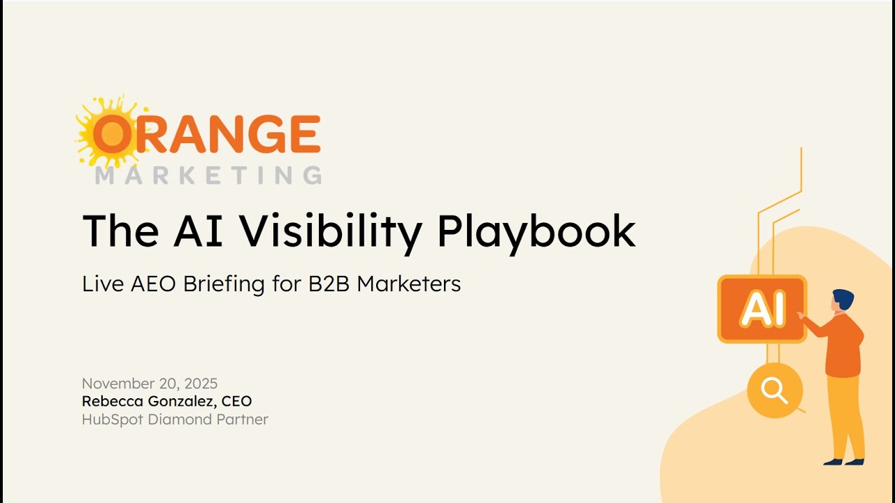 The AI Visibility Playbook AEO Briefing for B2B Marketers - Orange Marketing