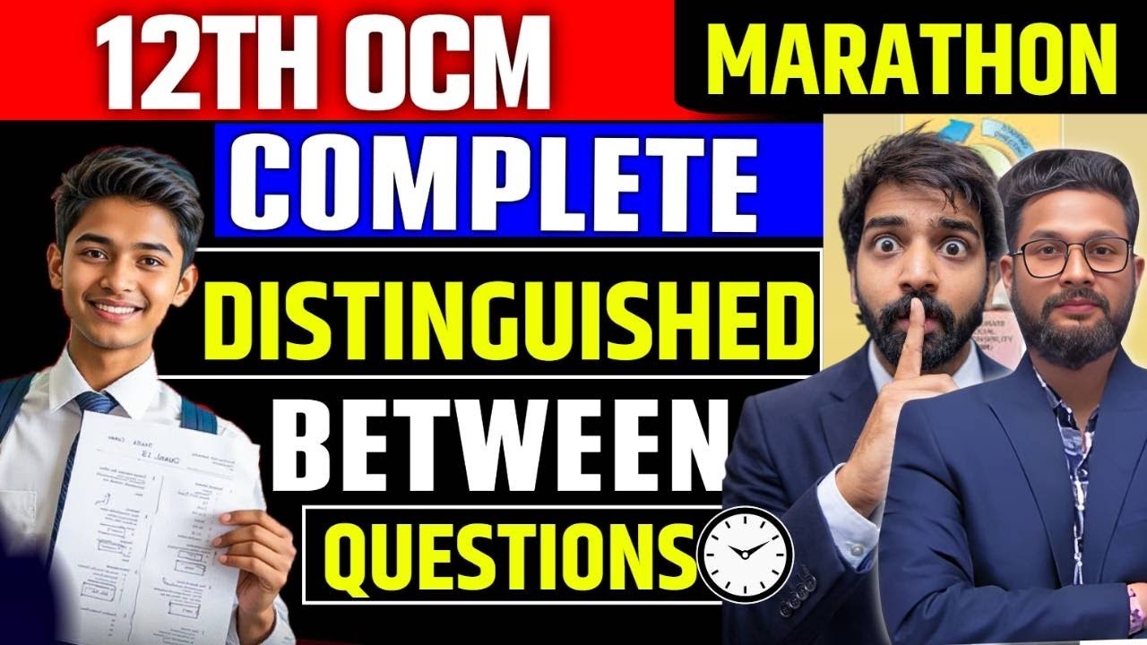 MARATHON🔥 12TH OCM COMPLETE DISTINGUISHED BETWEEN FOR BOARD EXAM 2026 | JR COLLEGE | 