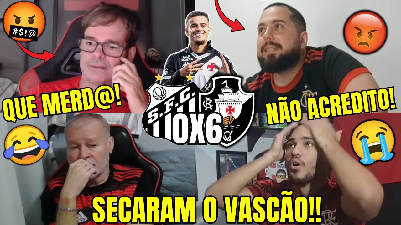 🤬REAÇÕES DOS FLAMENGUISTAS SECANDO O VASCÃO | REACT SANTOS 0 X 6 VASCO BRASILEIRÃO 2025 VAMOS RIR KK