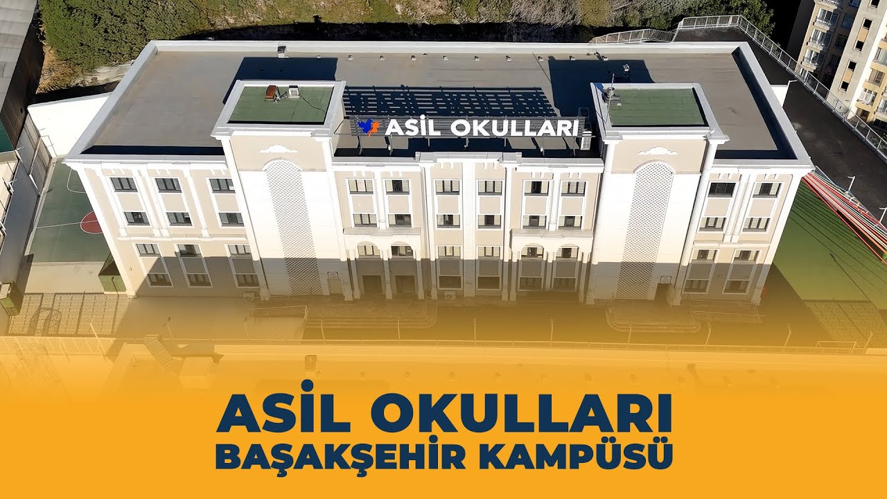 Asil Okulları Başakşehir Kamp&uuml;s&uuml;