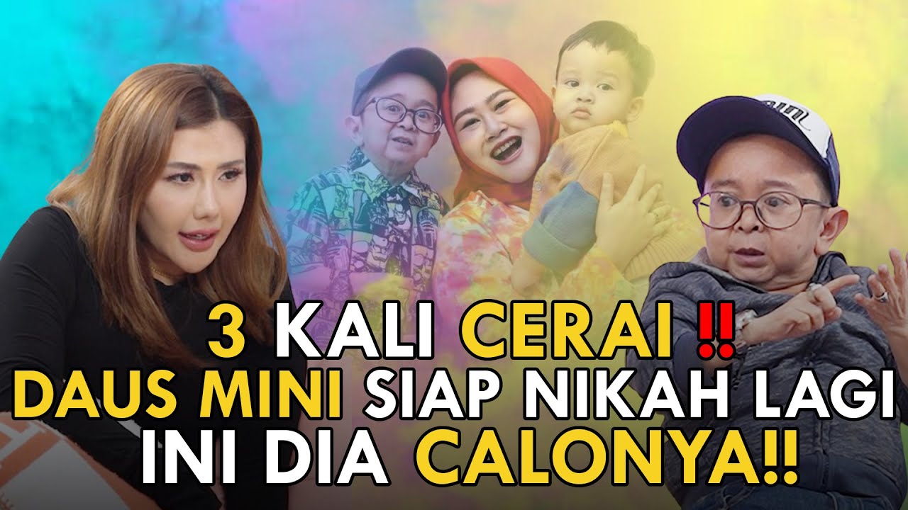 3 KALI CERAI ❗️DAUS MINI SIAP NIKAH LAGI, INI DIA CALONYA❗️
