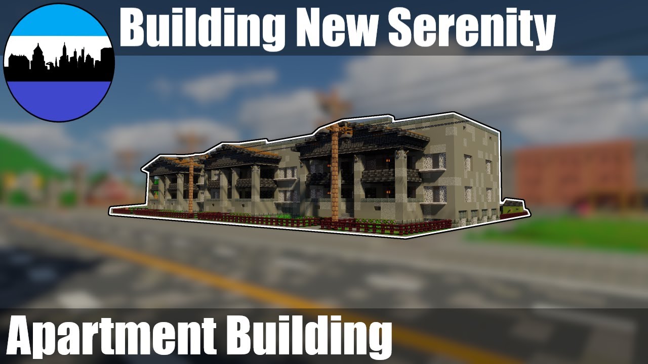 Building New Serenity #222 | Apartment Building | Minecraft City Timelapse