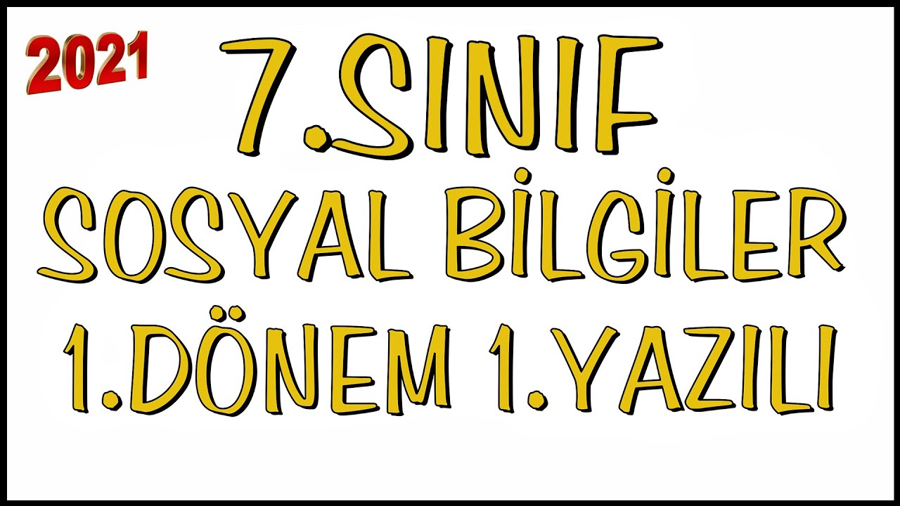 7.Sınıf Sosyal Bilgiler 1.Dönem 1.Yazılı 2020-2021 | 7.Sınıf Sosyal 1.Dönem 1.Yazılı Soruları