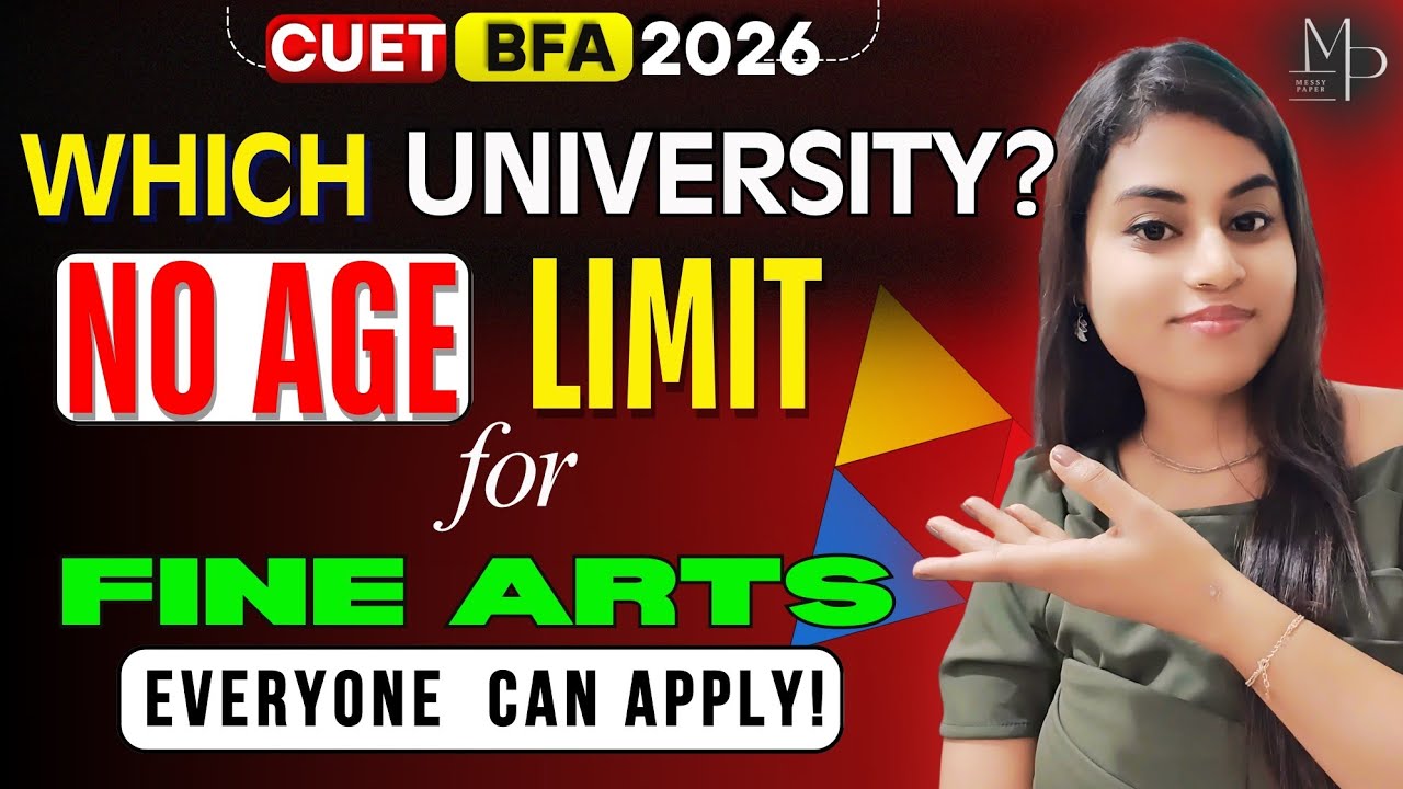 CUET 2026 | BFA Course, No Age limit for Fine Art degree ! Everyone can apply | 