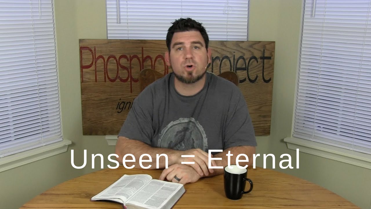 The Unseen is Eternal | 2 Corinthians 4:18 | One Verse Daily Devotional