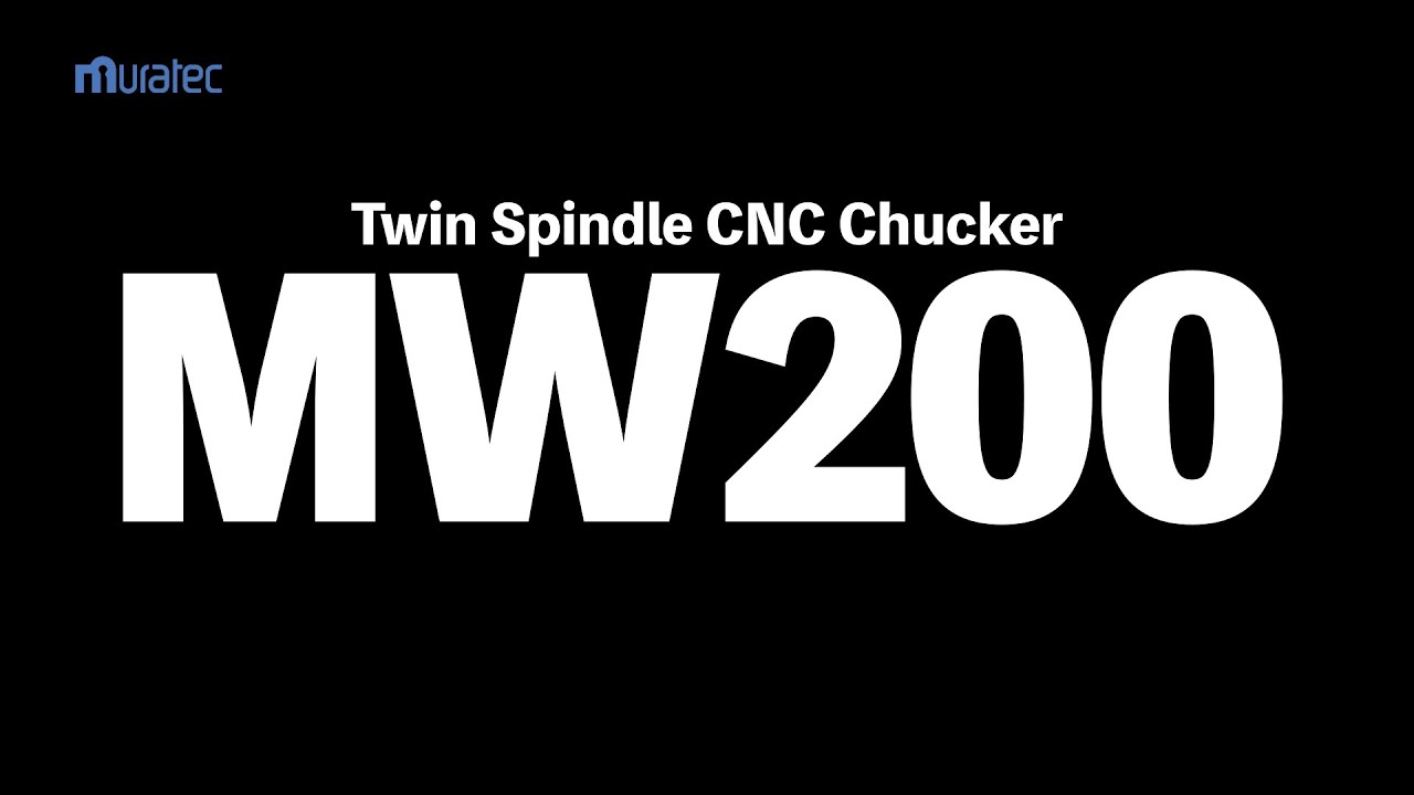 平行2軸型CNC旋盤『MW200』PR動画_Twin Spindle CNC Chucker MW200