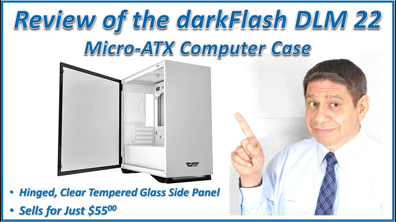 REVIEW of the DARKFLASH DLM 22 Micro-ATX COMPUTER CASE