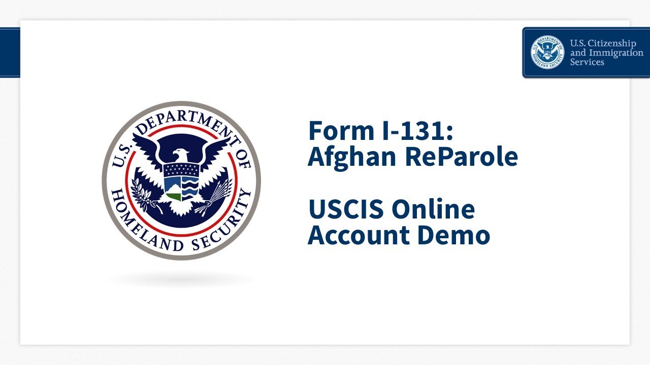Form I-131 Online Filing Demo for Afghan Re-Parole - Dari