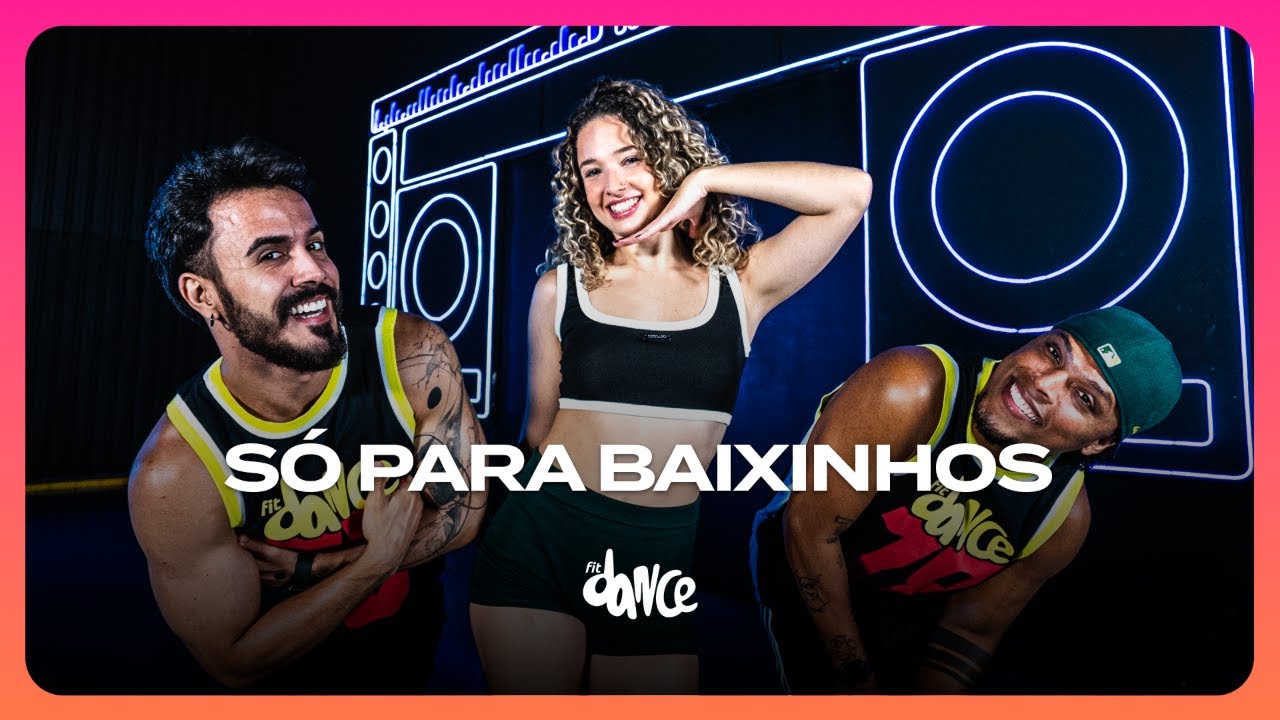SÓ PARA BAIXINHOS - Henry Freitas | FitDance (Coreografia)