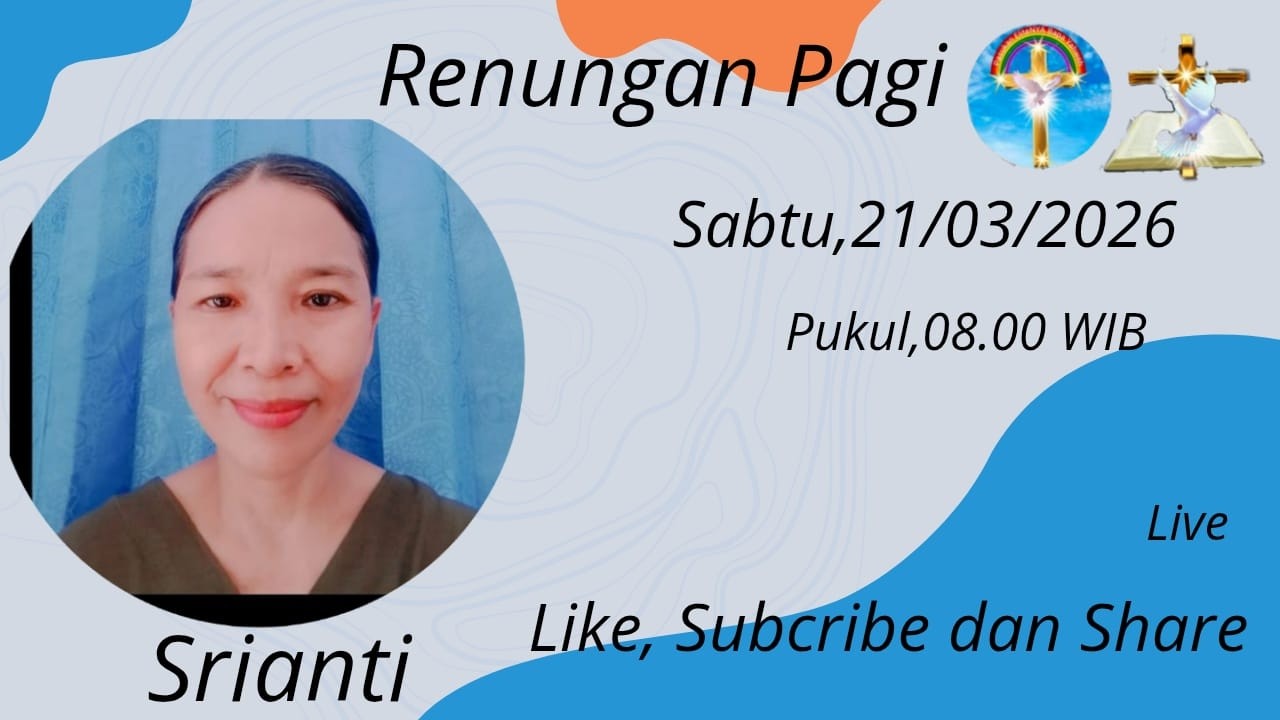 RENUNGAN PAGI, 21/03/2026 DAN RUANG KESAKSIAN