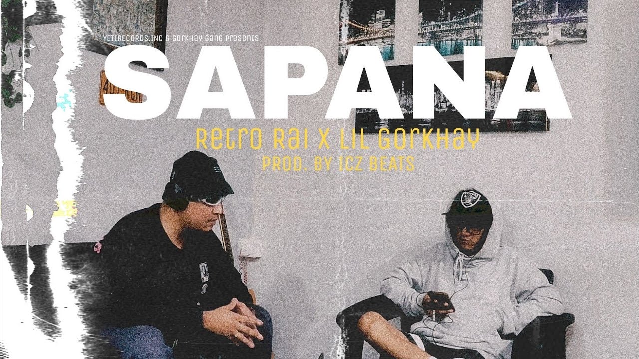 SAPANA - Retro Rai x Lil Gorkhay [Prod. ICZBEATS] 2024.