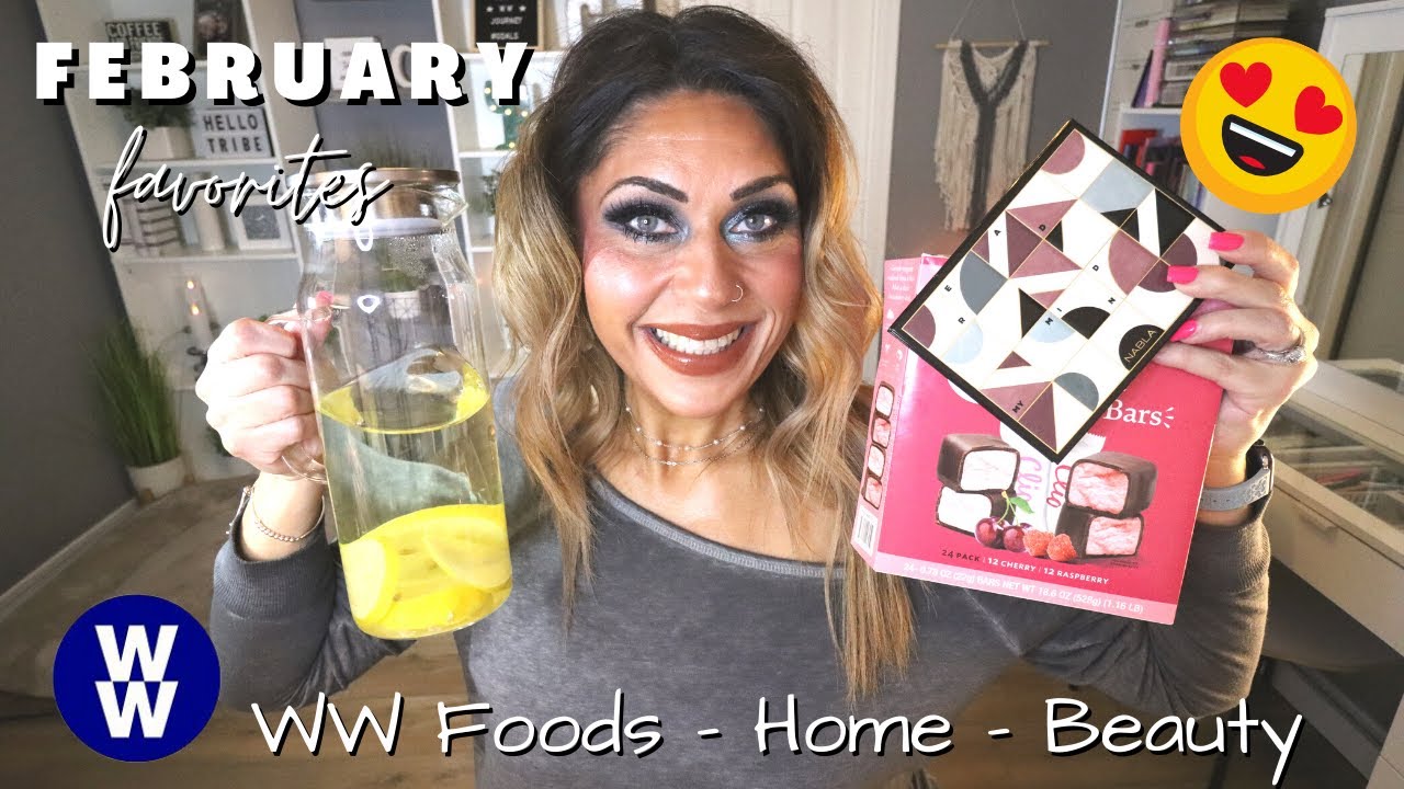 FEBRUARY FAVORITES - LOTS OF WW FOODS - KITCHEN - HOME & BEAUTY! WEIGHT WATCHERS!