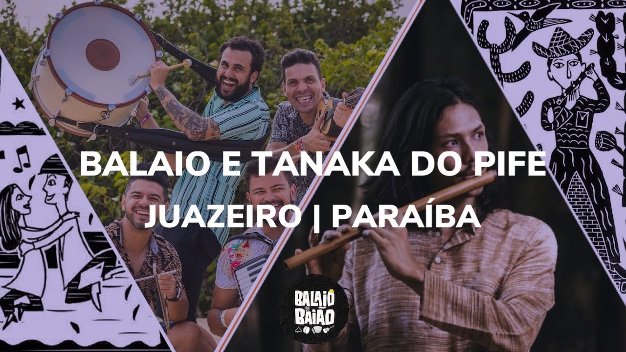 Balaio de Baião e Tanaka do Pife - Juazeiro | Paraíba Masculina