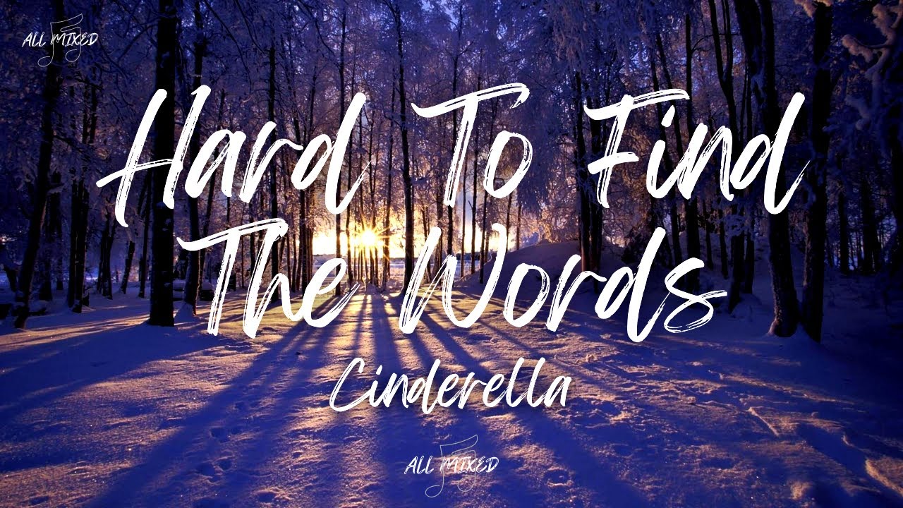 Cinderella - Hard To Find The Words (Lyrics)