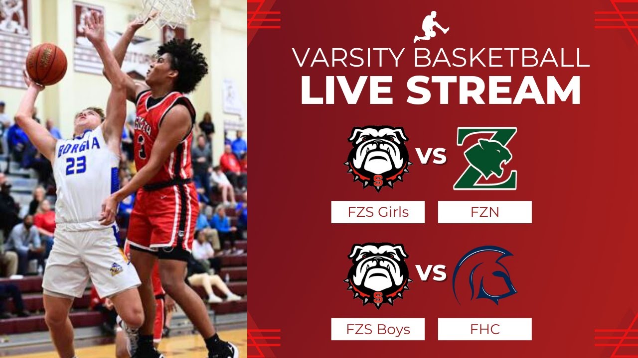 FZS Bulldogs Varsity Basketball - Girls vs FZN Panthers and Boys vs FHC Spartans
