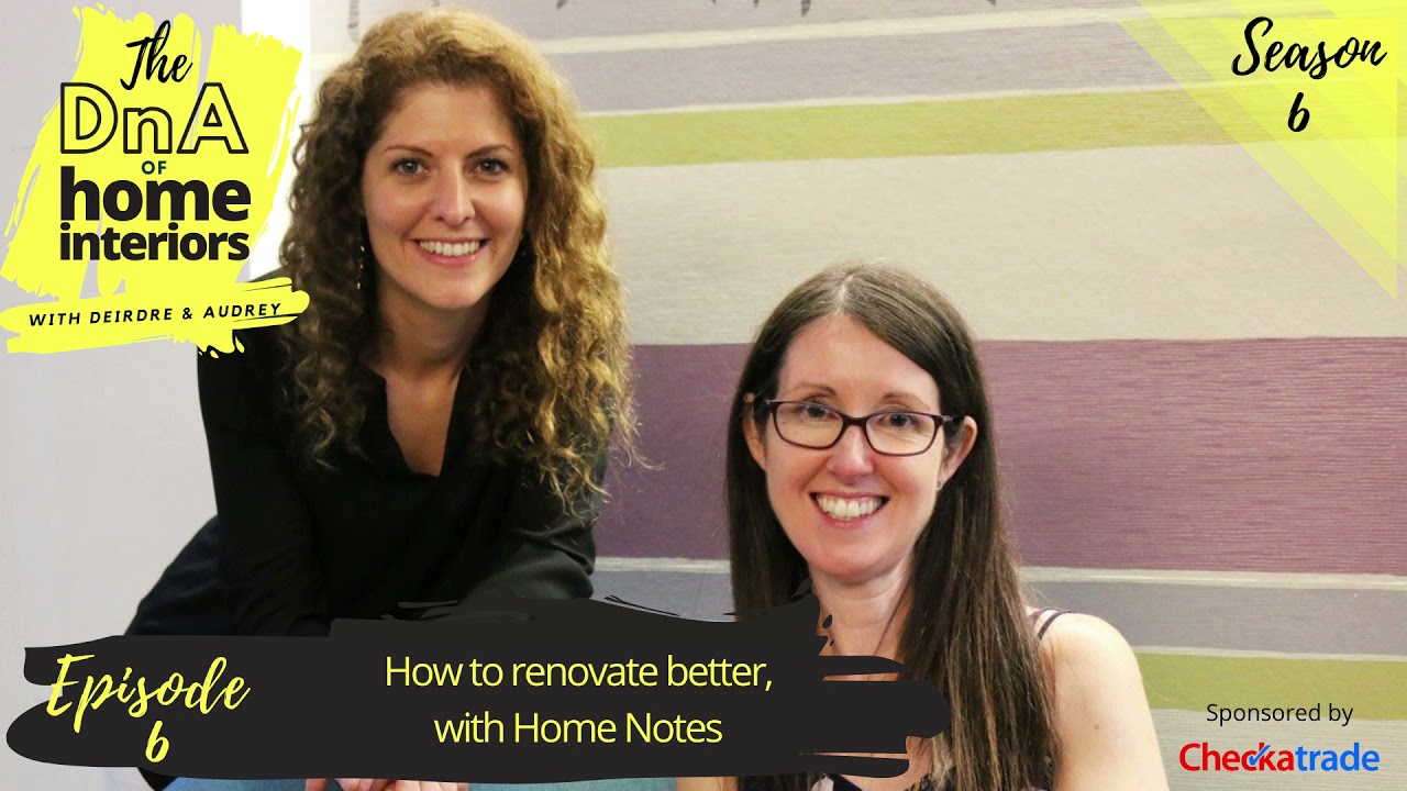 How to renovate better, with Home Notes
