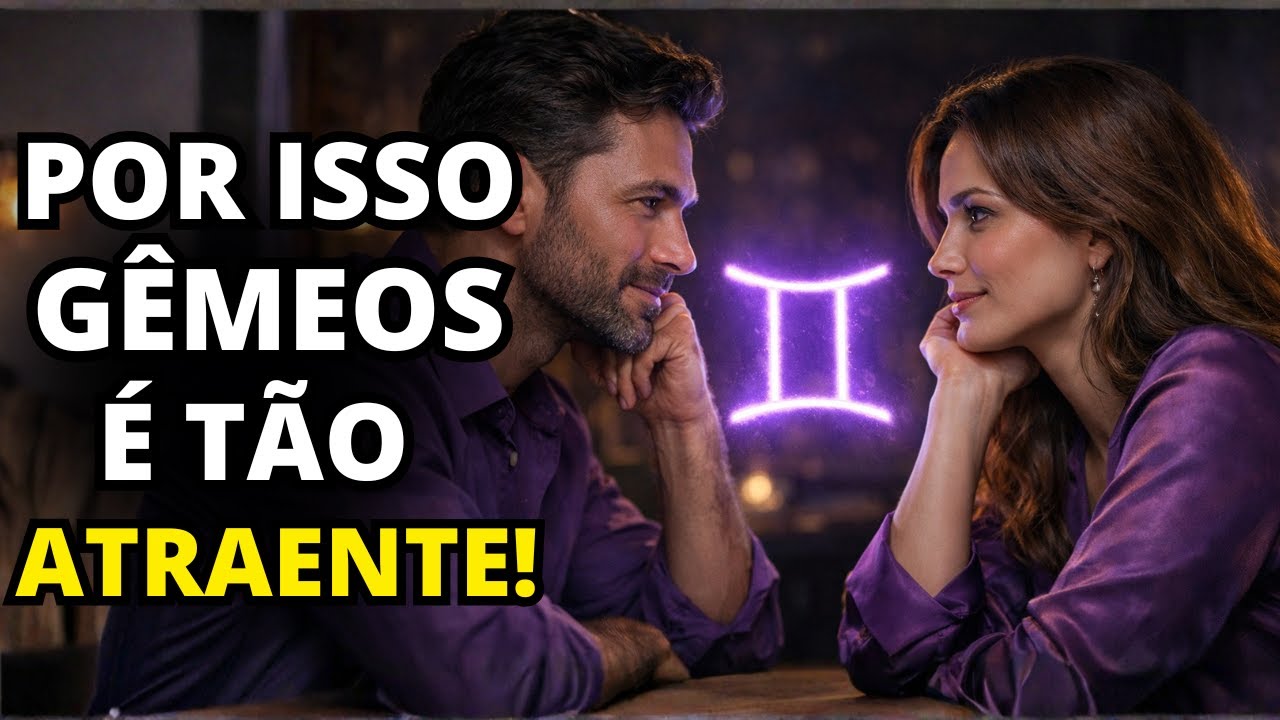Por que as pessoas de Gêmeos são TÃO ATRAENTES? Estas 7 RAZÕES ESTRANHAS vão te ajudar a entender