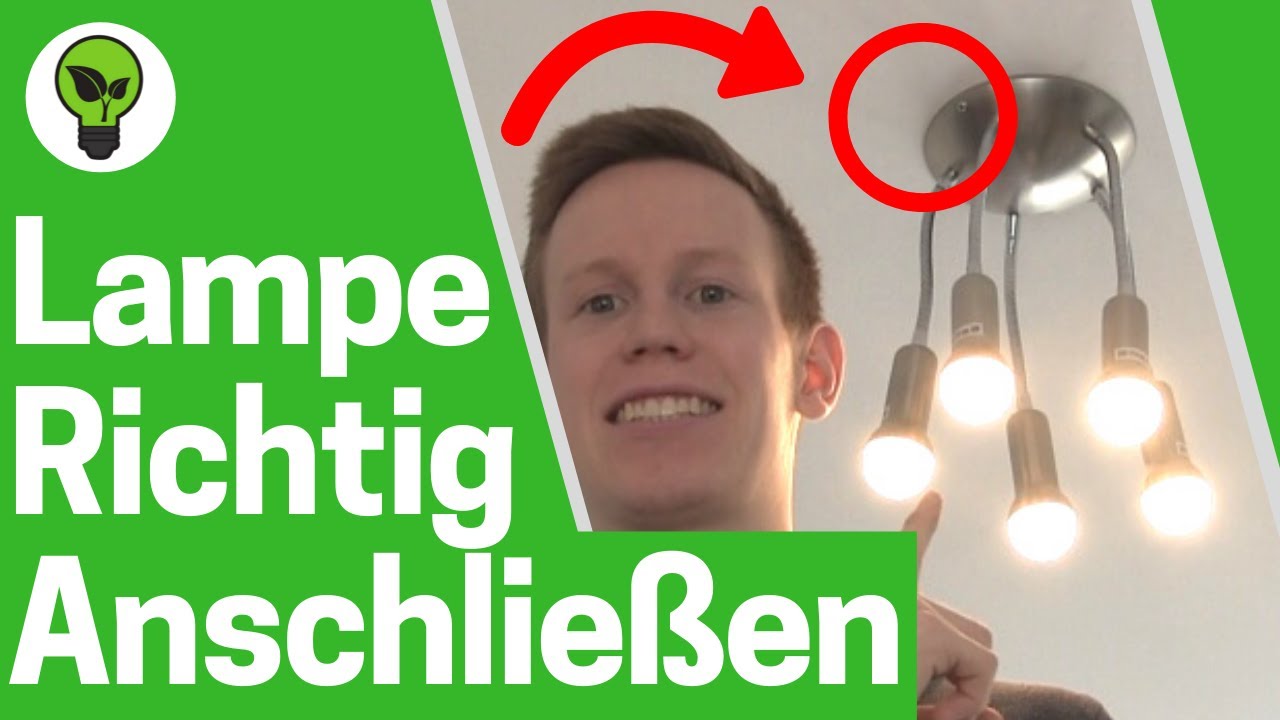 Lampe Anschließen ✅ TOP ANLEITUNG: Wie Deckenleuchte Montieren & Deckenlampe Anbringen - Aufhängen?