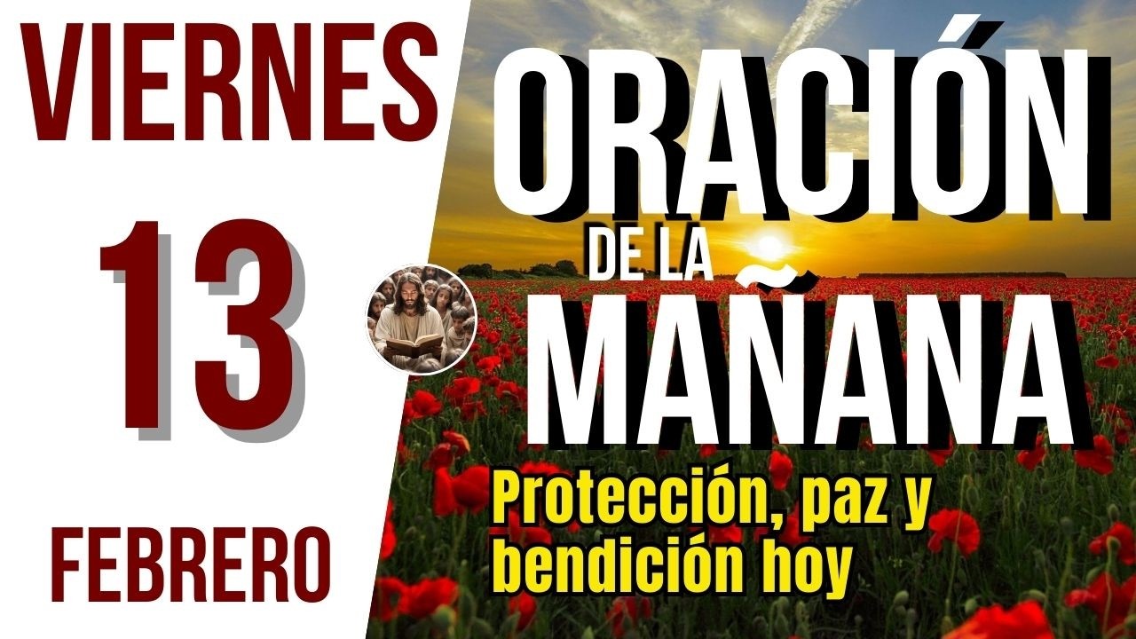 Утренняя молитва на пятницу, 13 февраля 2026 года | Время молиться