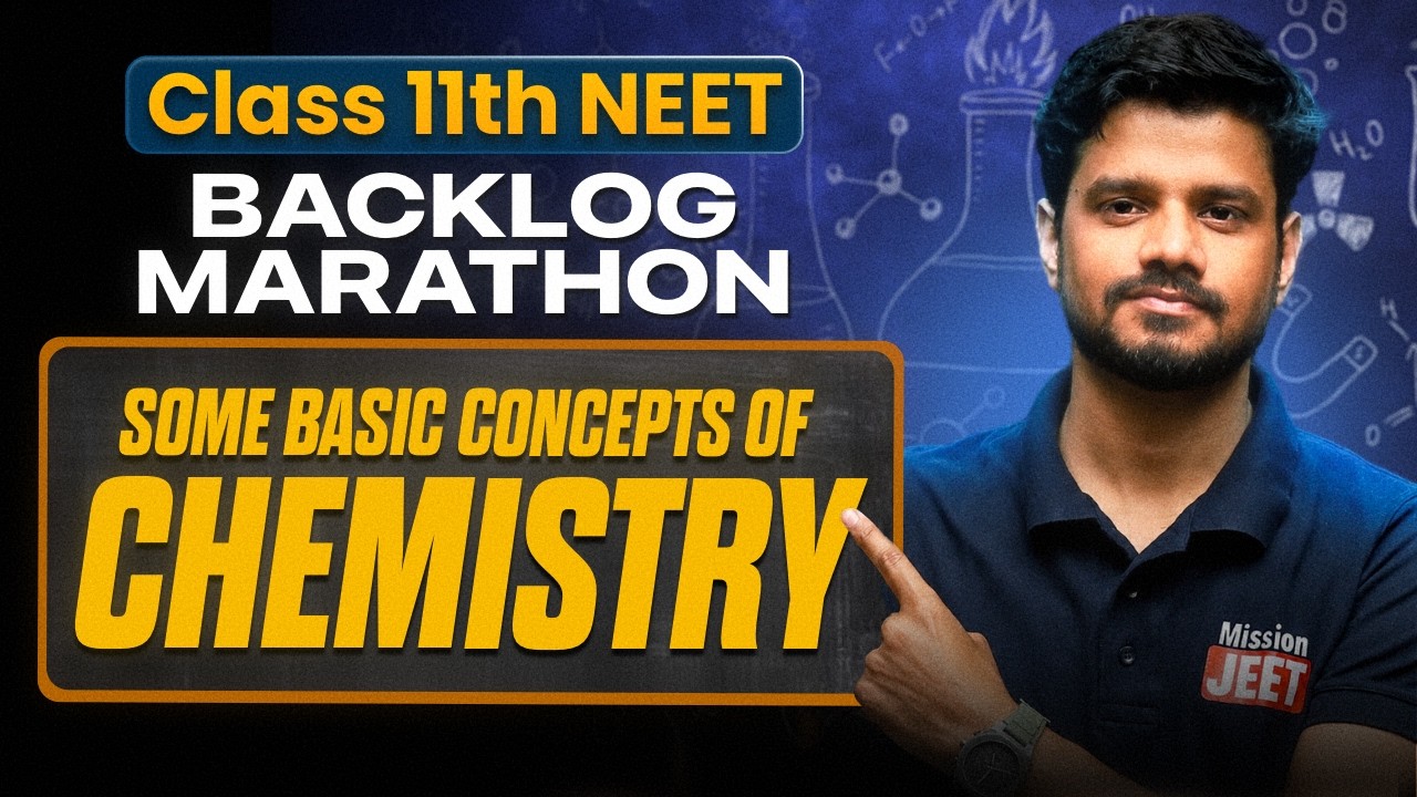 Class 11th NEET : Chemistry Backlog Marathon 🔥 | Mission JEET