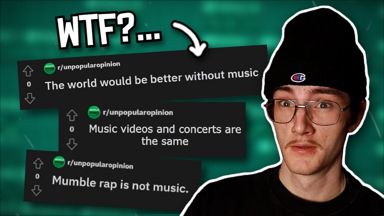 The WORST Music Opinions Ever…