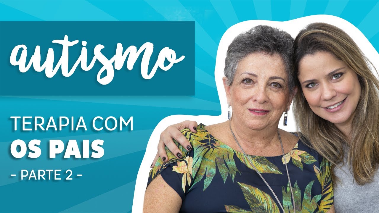 Autismo - Terapia com os Pais Parte 2/2