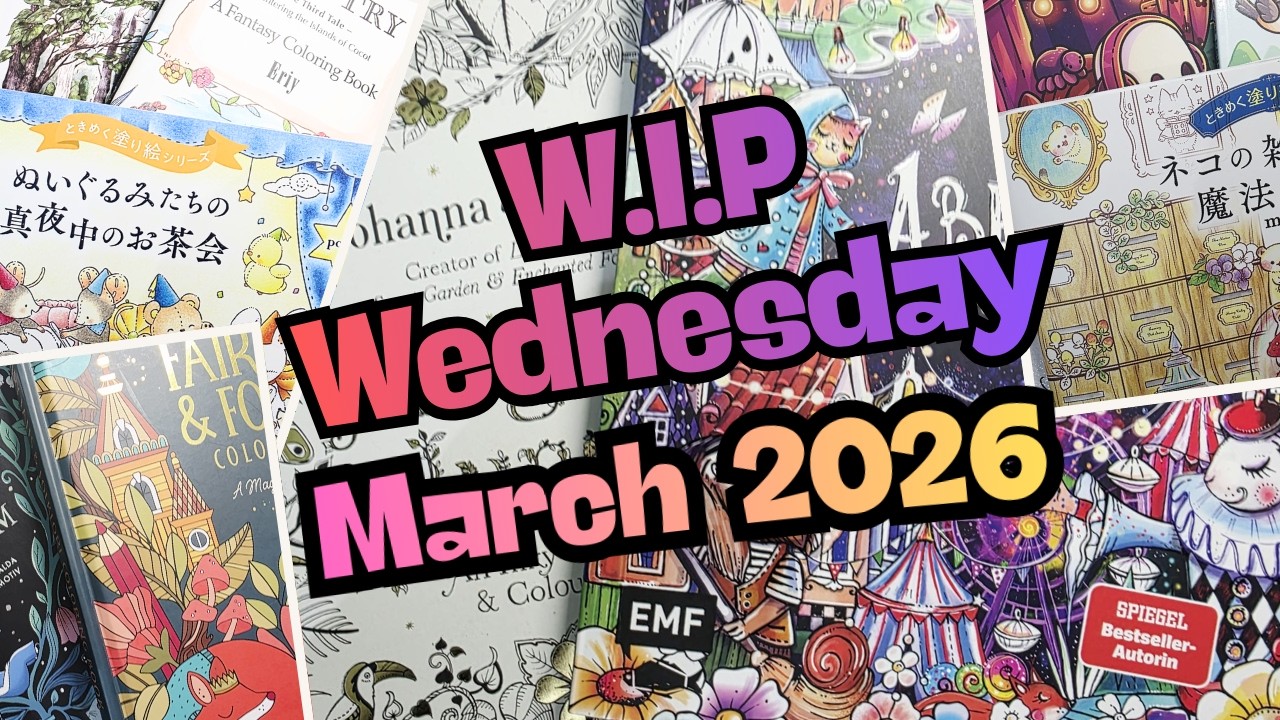 W.I.P Wednesday March 2026 - Sharing current works in progress and some completed coloring pages 💗💜💗
