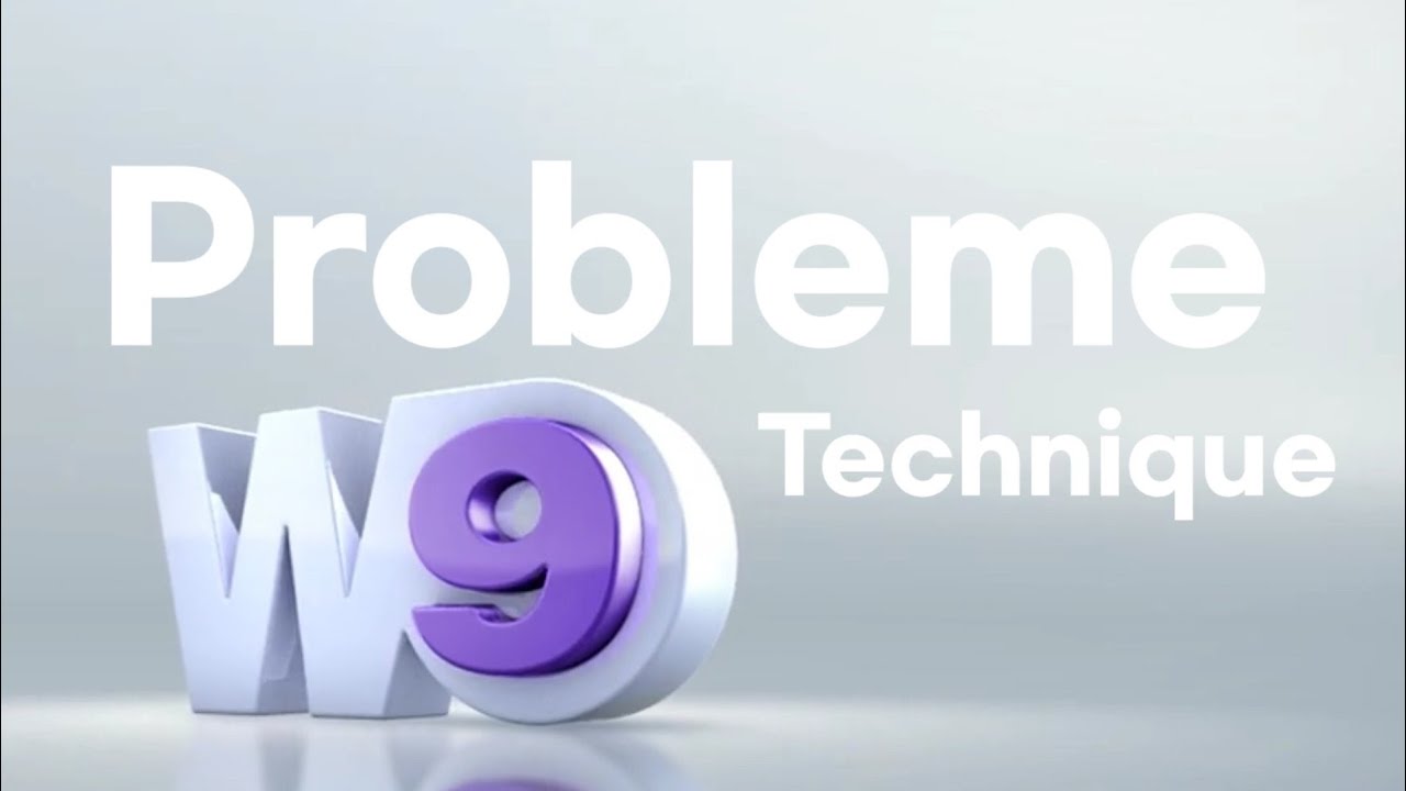 Probleme Technique W9 (Crée par a moi) 2009 - 2011
