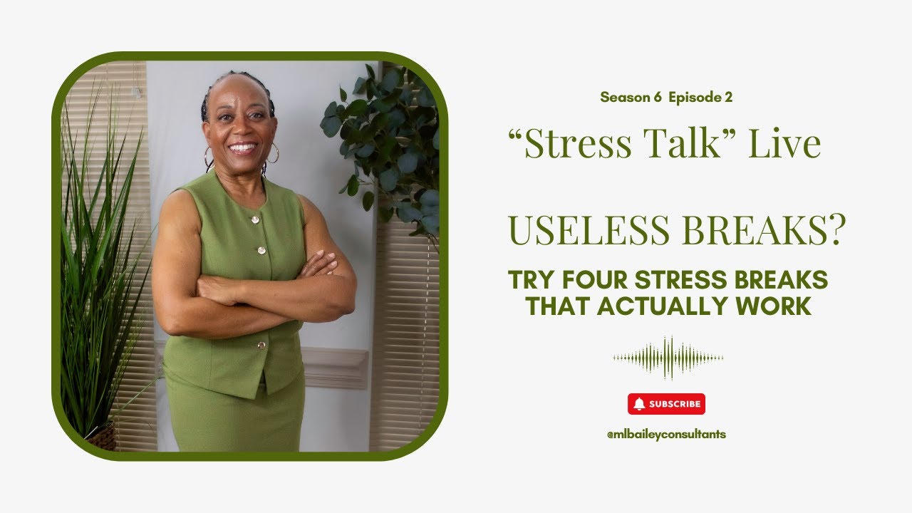 Useless Breaks – Try Four Stress Breaks that Actually Work