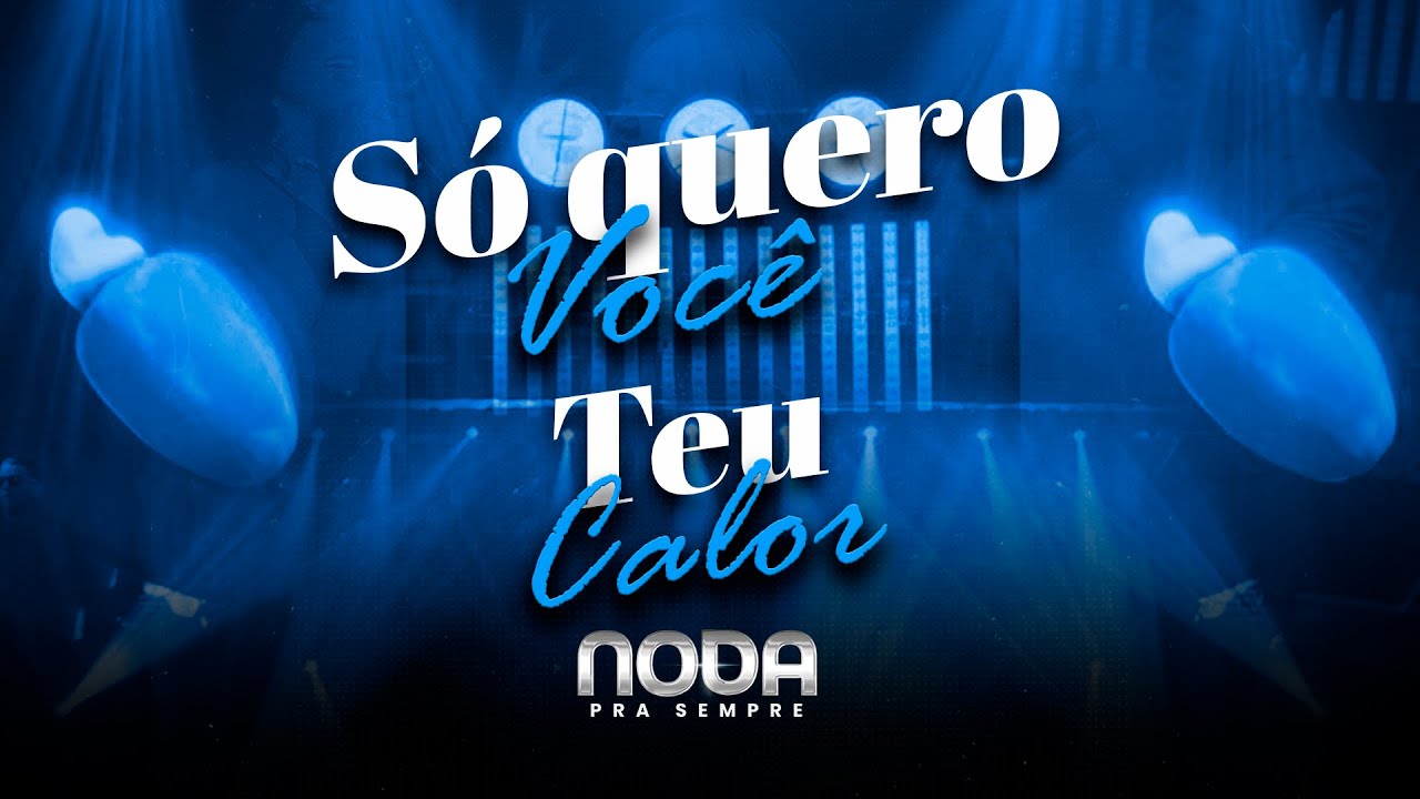 Noda de Caju - Só Quero Você / Teu Calor