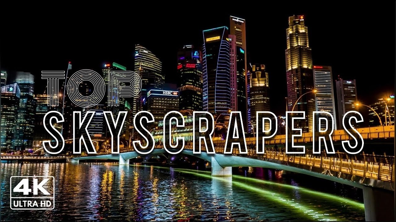 SKYSCRAPER 4K-- THE WROLD'S MOST BEAUTIFUL SKYSCRAPERS #skyscraper #travel