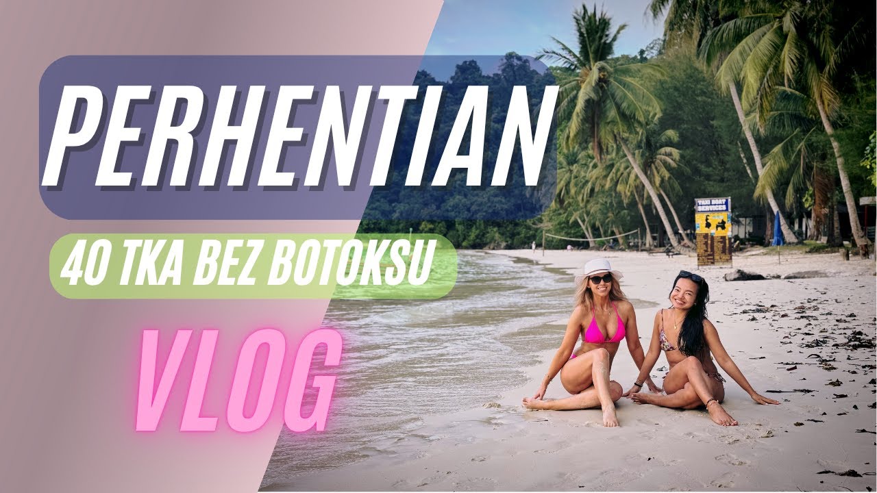 Wyspy Perhentian Malezja. 40tka w podr&oacute;ży Vlog
