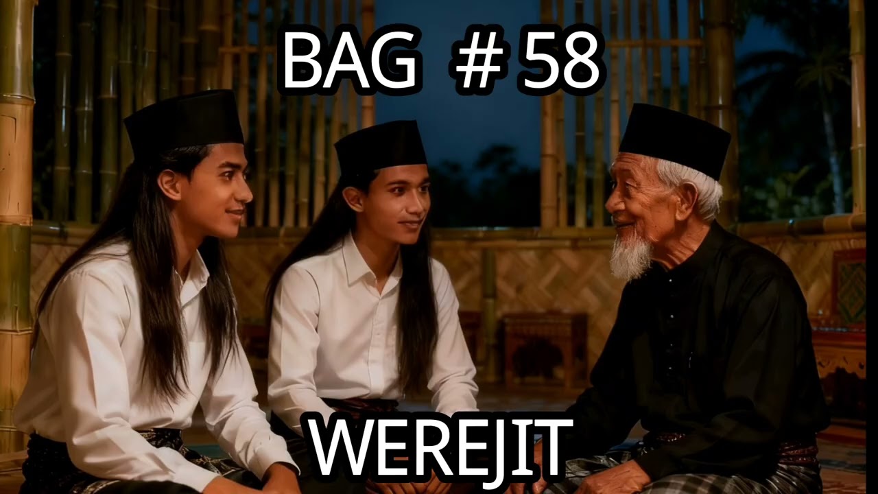 Dongeng sunda werejit BAG 58 (Jang Lukman di datangi Ki sarong..)