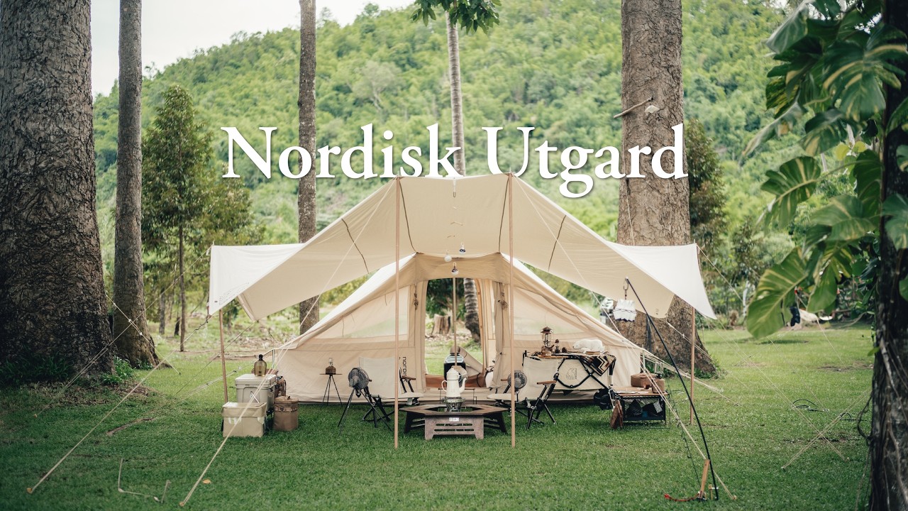 CAMPING | แคมป์กลางฝนกับเต็นท์ Nordisk | River X Camp | Nordisk Utgard 13.2 | Kari 20