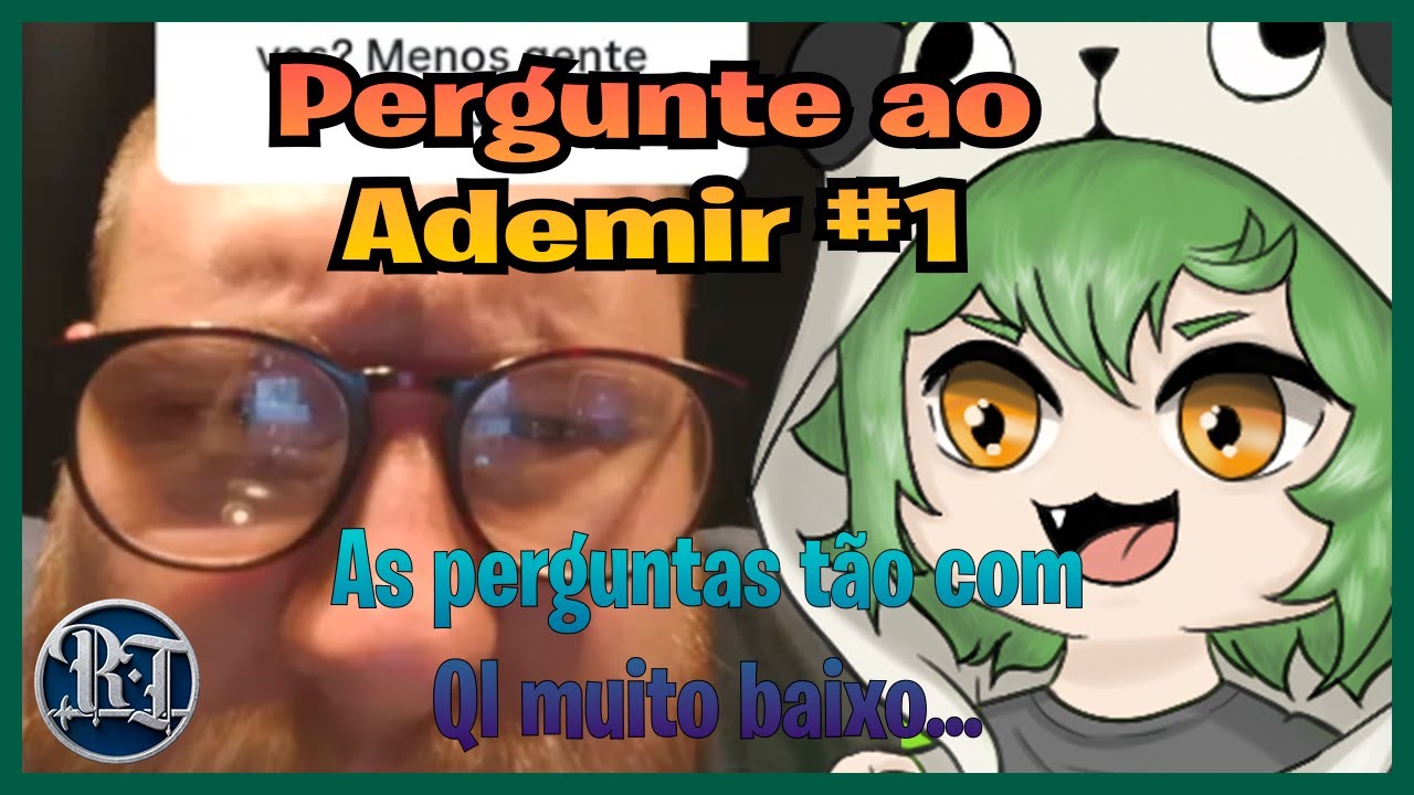 [RagnaTales] Pergunte ao Ademir #1 - PERGUNTAS TÃO COM O QI BAIXO??