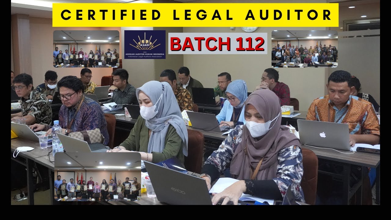 DOKUMENTASI PENDIDIKAN CERTIFIED LEGAL AUDITOR BATCH 112 | JIMLY SCHOOL | ASAHI | AUDITOR HUKUM |
