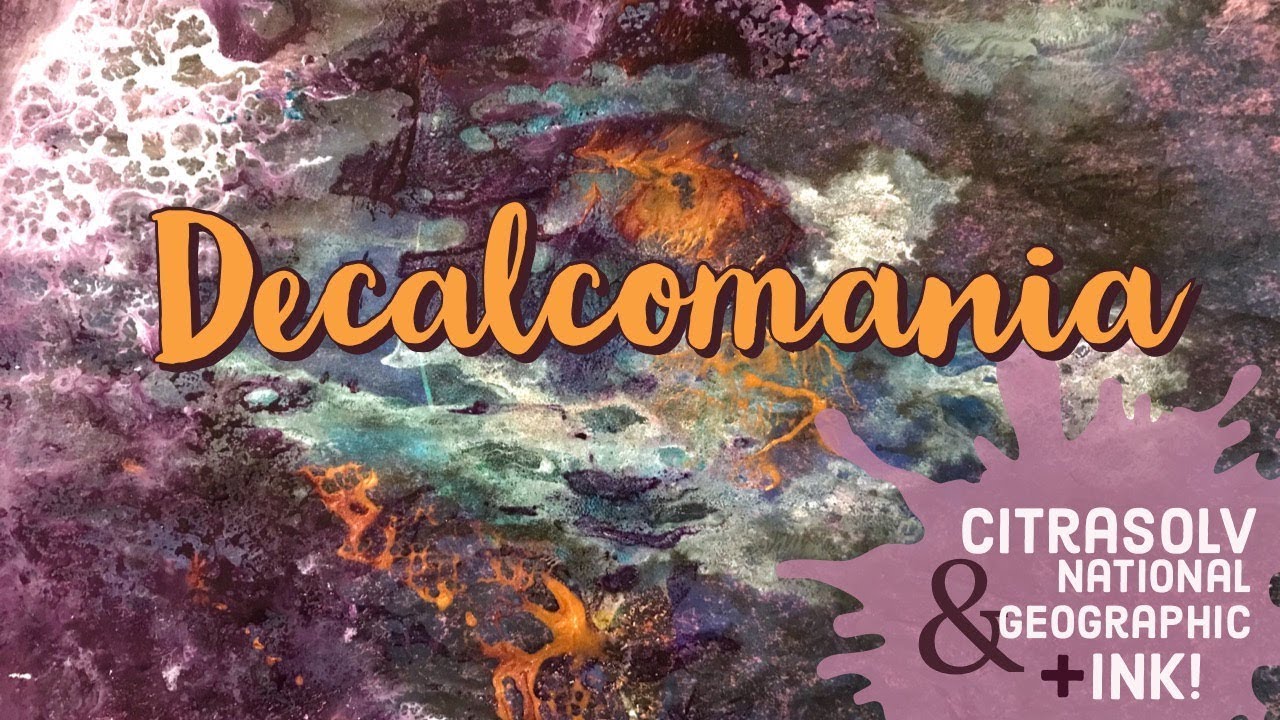 Citrasolv National Geographic ink DECALCOMANIA | My first time | Altered Papers Art