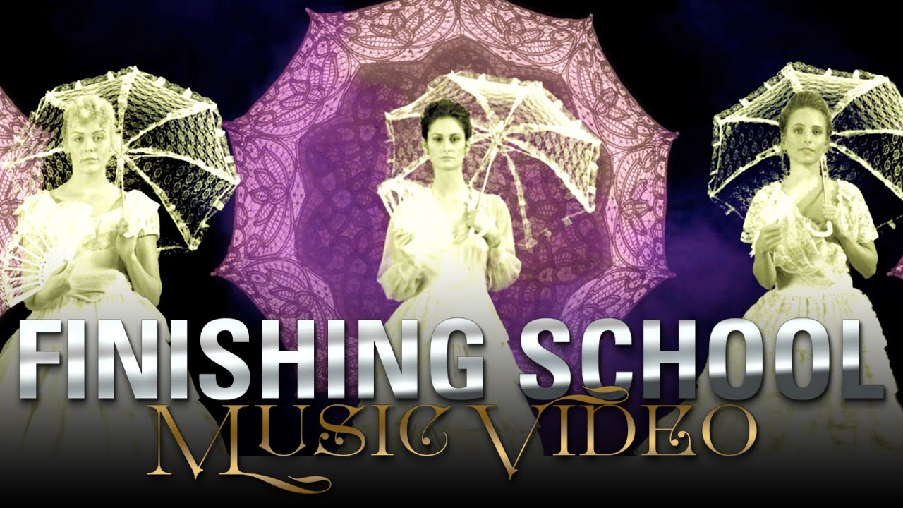 FINISHING SCHOOL by Gail Carriger (Music Video)