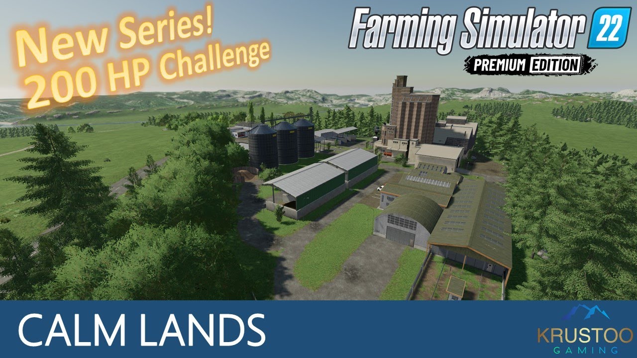 Let's GO! Calm Lands 200HP Challenge - Farming Simulator 22 - EP1
