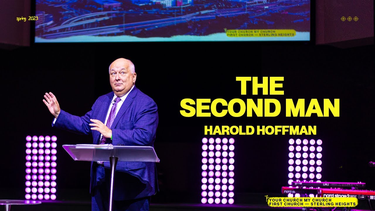 The Second Man - Harold Hoffman | Church Online