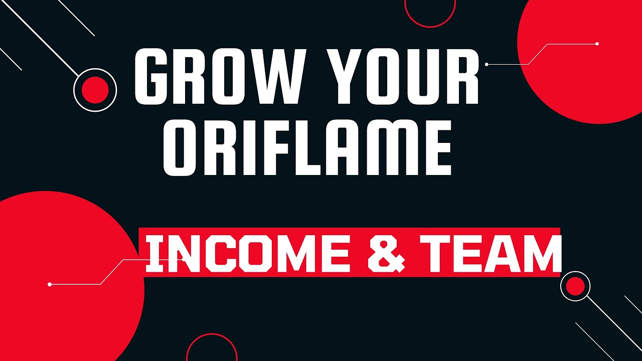 Grow Your Income with Oriflame | Grow Your Oriflame Team