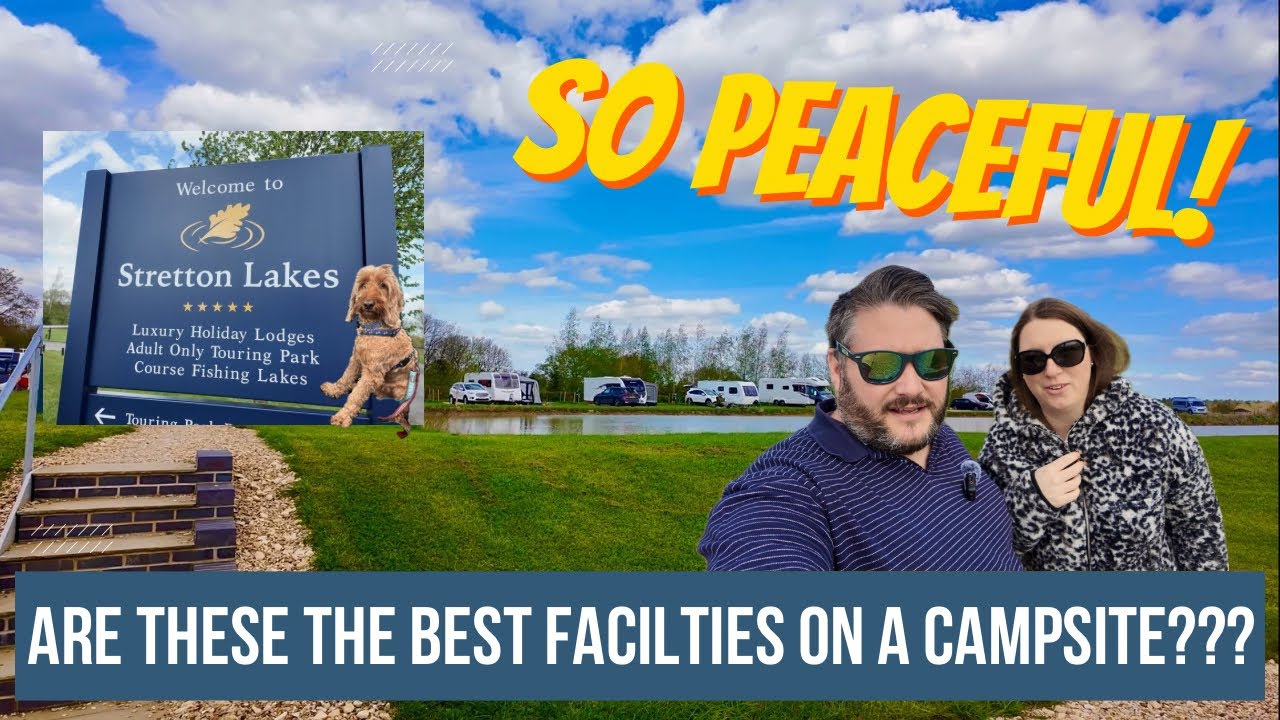 Stretton Lakes | Место для каравана с лучшими удобствами?