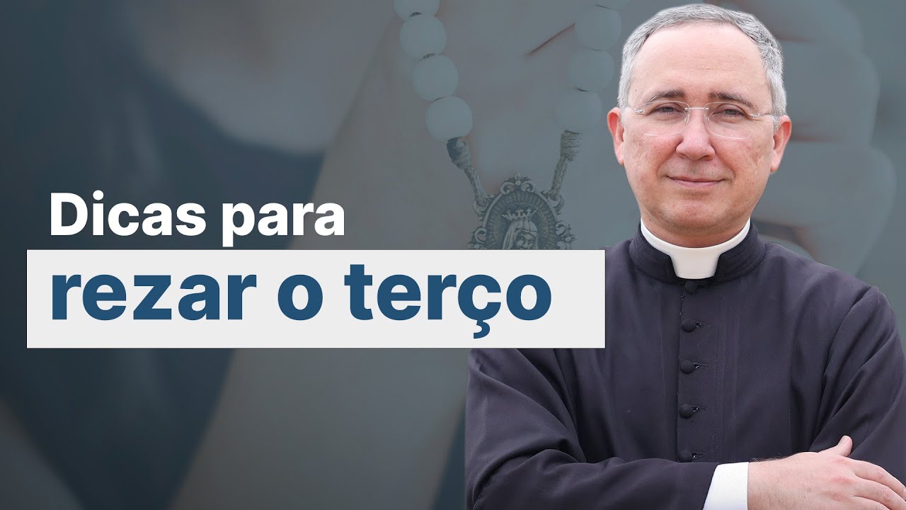 Dicas para rezar o Santo Terço