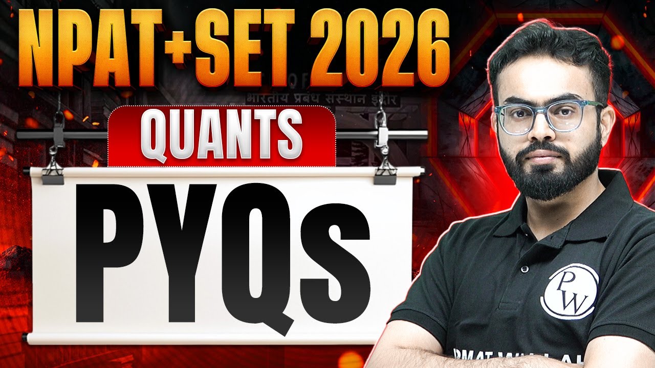 NPAT + SET 2026 | PYQs | Quants | IPMAT Wallah